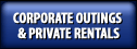 Corporate Outings and Private Rentals